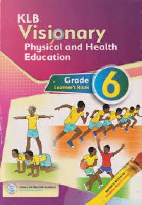 Klb Visionary Physical And Health Education Grade 6